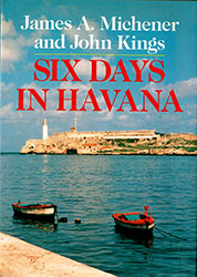 J.A. Michener, J. Kings: Six days in Havana