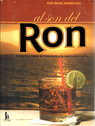 José Ángel Rodríguez: Al son del Ron