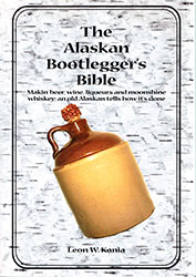 Leon W. Kania: The Alaskan Bootlegger's Bible