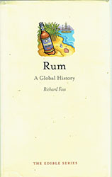 Richard Foss: Rum: A Global History