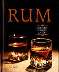 Rum - Historie, výroba, značky